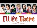 GENIC - I&#39;ll Be There (Color Coded Lyrics Kan/Rom/Eng)