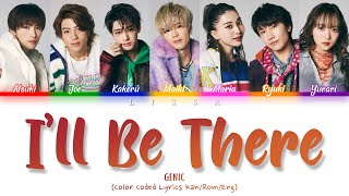 GENIC - I'll Be There (Color Coded Lyrics Kan/Rom/Eng)