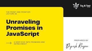 JavaScript Lecture 13 (Promises and Async/Await) - The Front-End Frontier