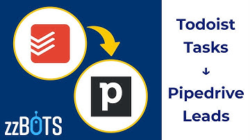 How to Sync Todoist Tasks to Pipedrive Leads | zzBots