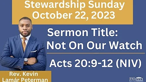 Nineteenth Street Baptist Church Sunday Worship October 22, 2023 Stewardship Sunday