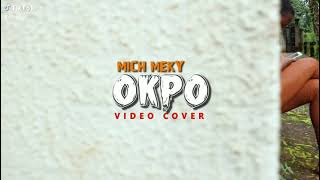 Mich Meky_Okpo video cover