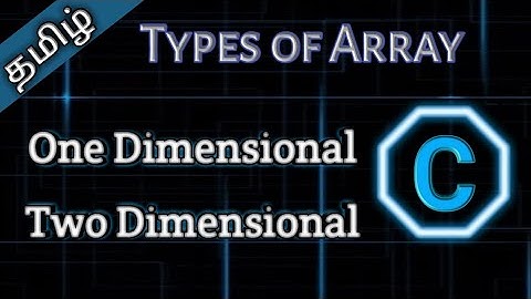 31. Types of Array in C || Tamil Pro Techniques ||