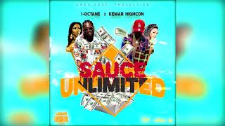 I-Octane, Kemar Highcon - Sauce Unlimited (Official Audio)