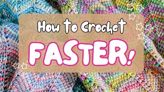 15 Easy Tips To Crochet Faster And More Efficiently