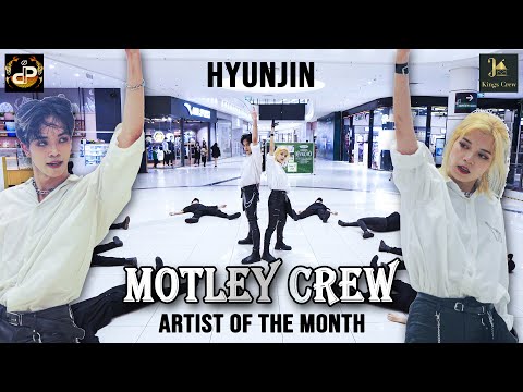 KPOP IN PUBLIC Artist Of The Month Motley Crew HYUNJIN Dance Cover By KINGS CREW THE D I P 