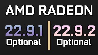 AMD RADEON DRIVER | 22.9.1 vs 22.9.2