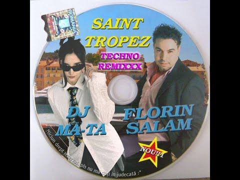 FLORIN SALAM - SAINT TROPEZ (DJ MĂ-TA REMIXXX)