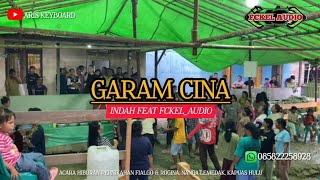 Download Lagu GARAM CINA - GANJUR VERSION || INDAH AMELINDA FEAT FCKEL_AUDIO || LIVE NANGAN LEMEDAK KAPUAS HULU MP3