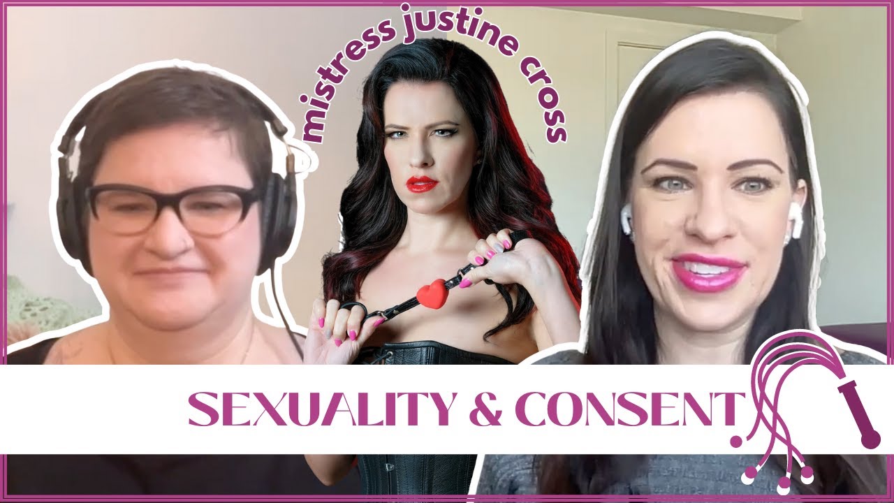 Mistress Justine Cross on Consent, Kink Communities, and BDSM YouTube