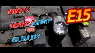 Error 15 scooter Ninebot Segway ES1,ES2,ES4