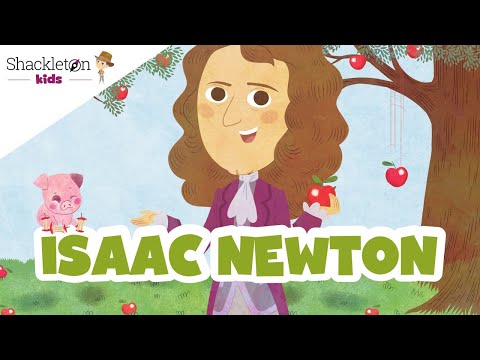 Isaac Newton | Biografía en cuento para niños | Shackleton Kids