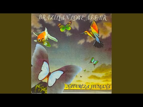Brazilian Love Affair – Natureza Humana | Releases | Discogs