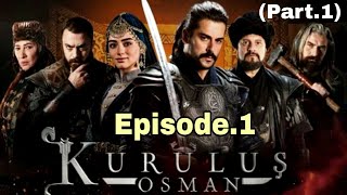 Alur cerita film kurulus osman episode.1 (Part.1 ) #kurulusosmanseason1