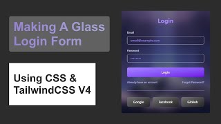 How To Make A GLASSMORPHISM Login Form With React & TailwindCSS v4 – Stunning UI!