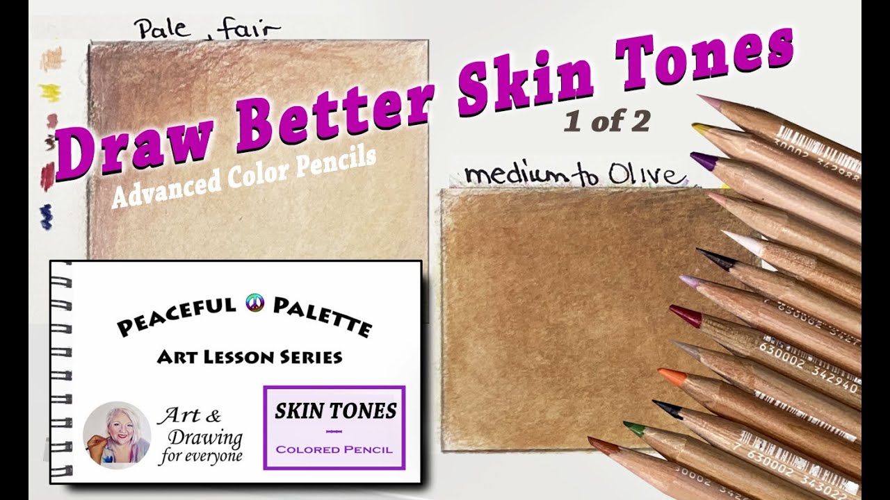 Draw realistic Skin tones with advanced color pencils 1 of 2 | art ...