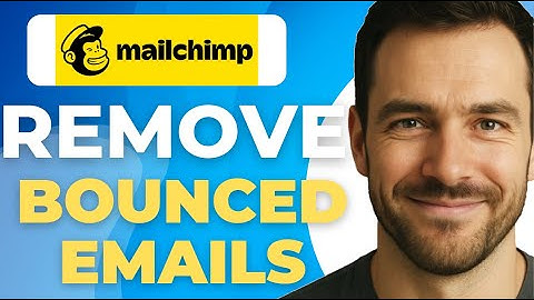 How To Remove Bounced Emails From Mailchimp Tutorial