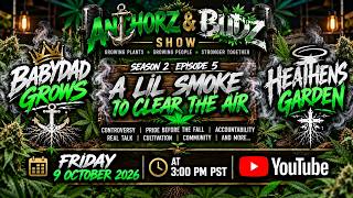Anchorz & Budz Season 2 Episode 5 “A lil smoke to clear the Air”