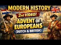 2. Advent of Europeans (Dutch and British)