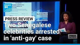 Two Senegalese Celebrities Arrested In High-Profile Anti- Case France 24 English
