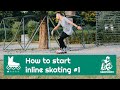 How To Start Inline Skating #1/2 — First Steps — How To Start Rollerblading — Inline Basics #01/1