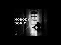 Chikethekhemist - Nobody Don't [Official Audio]