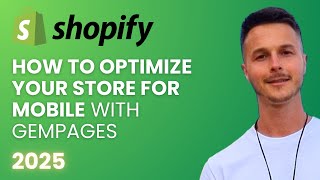How to Make Your Shopify Store Mobile Friendly (2025) | With Free GemPages App
