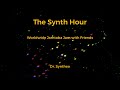 The Synth Hour | Jamming with Friends