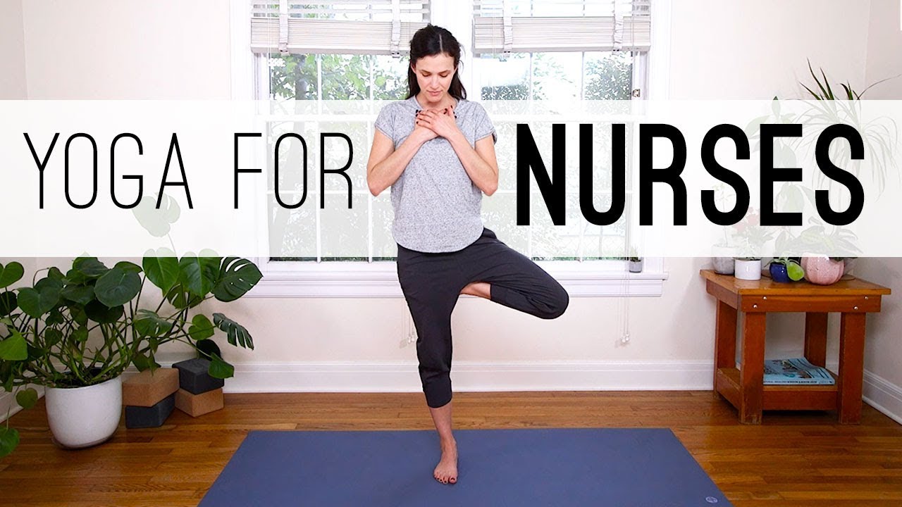 Yoga For Nurses  Yoga With Adriene 