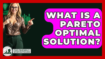 What Is A Pareto Optimal Solution? - The Friendly Statistician