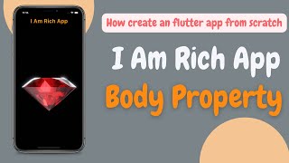Flutter App Development: Body Property and Image Widget in the I am Rich App | #5 | English