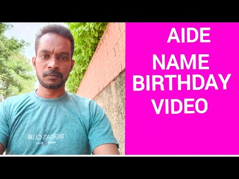 Aide Name Happy Birthday to you Video Song Happy Birthday  Song With Names