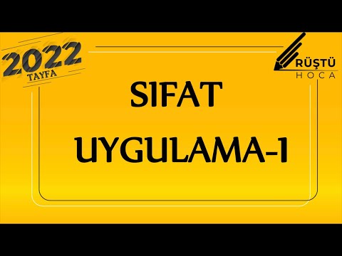 19) Sıfat / Uygulama - 1 / RÜŞTÜ HOCA