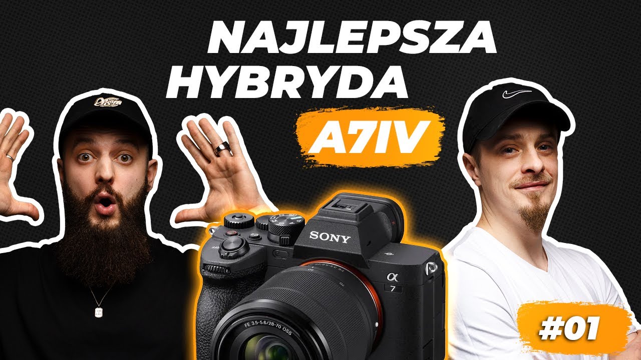 Sony A7IV - Wciąż Najlepsza Opcja w 2024? S02E01 Daniel i Rafał Podcast