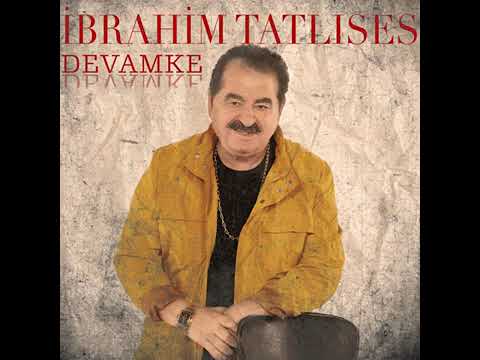 İbrahim Tatlıses devamke