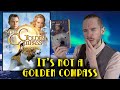 The Golden Compass ~ Lost in Adaptation