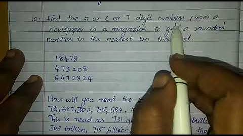 Exercise 1.6/ 10. Find the 5 or 6 or 7 digit numbers from a newspaper or a magazine to get a rounded