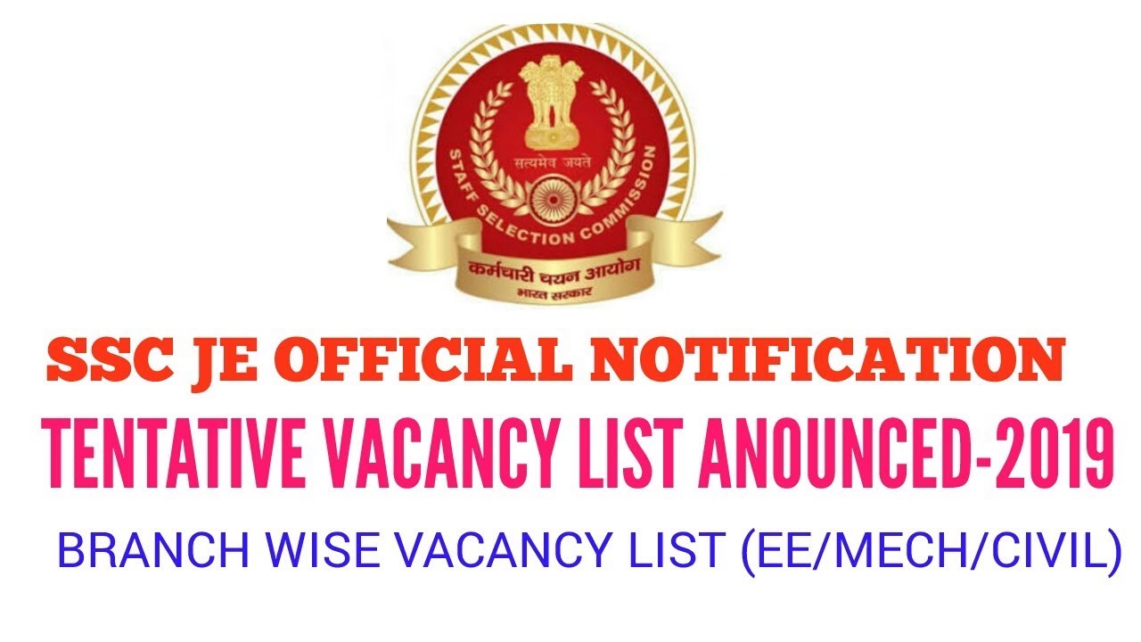 SSC JE TENTATIVE VACANCY LIST ANNOUNCED-2019