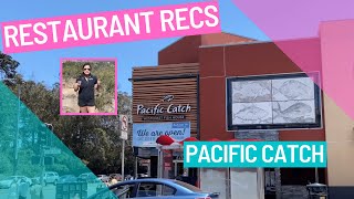 Restaurant Recs: Pacific Catch