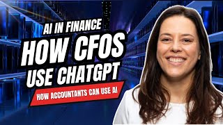 Celebrity How Accountants can use AI: How CFOs use ChatGPT | AI in finance Net Worth