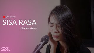 Mahalini  Sisa Rasa  Cover By Shasha Anna