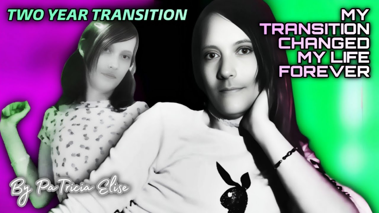 My Transition Changed My Life Forever - YouTube