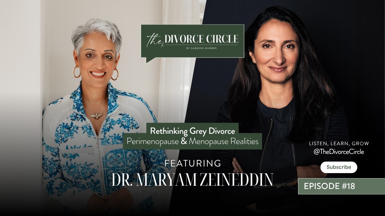 Why So Many Women Rethink Their Lives in Perimenopause & Menopause | The Divorce Circle Podcast