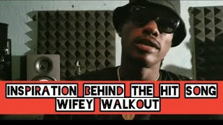 The Inspiration Behind The Hit Song "WIFEY WALKOUT " Zj Liquid