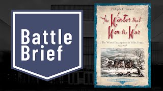 Battle Brief Winter Courage The Army At Valley Forge, 1777-78, With Phillip S. Greenwalt
