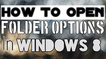 How To Open Folder Options (Settings) in Windows 8 [EASIEST WAY]