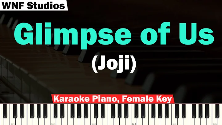 Joji - Glimpse of Us Karaoke Piano FEMALE KEY