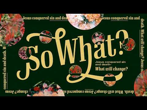 So What? - Week 1 (9:30am)