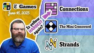 NYT Connections, Mini Crossword, and Strands | June 16, 2025