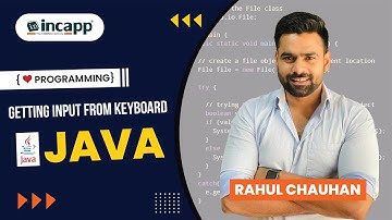 Getting Input From Keyboard in Java by Rahul Chauhan Sir | java | Incapp #incapp #rahulchauhansir